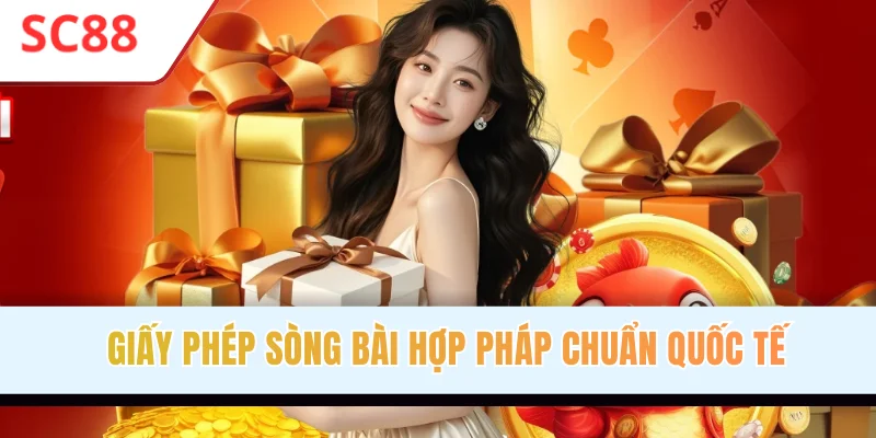 Giấy phép sòng bài hợp pháp chuẩn quốc tế