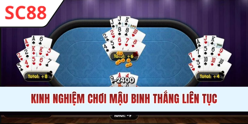 Thủ thuật đánh bài Mậu Binh hiệu quả cho người mới